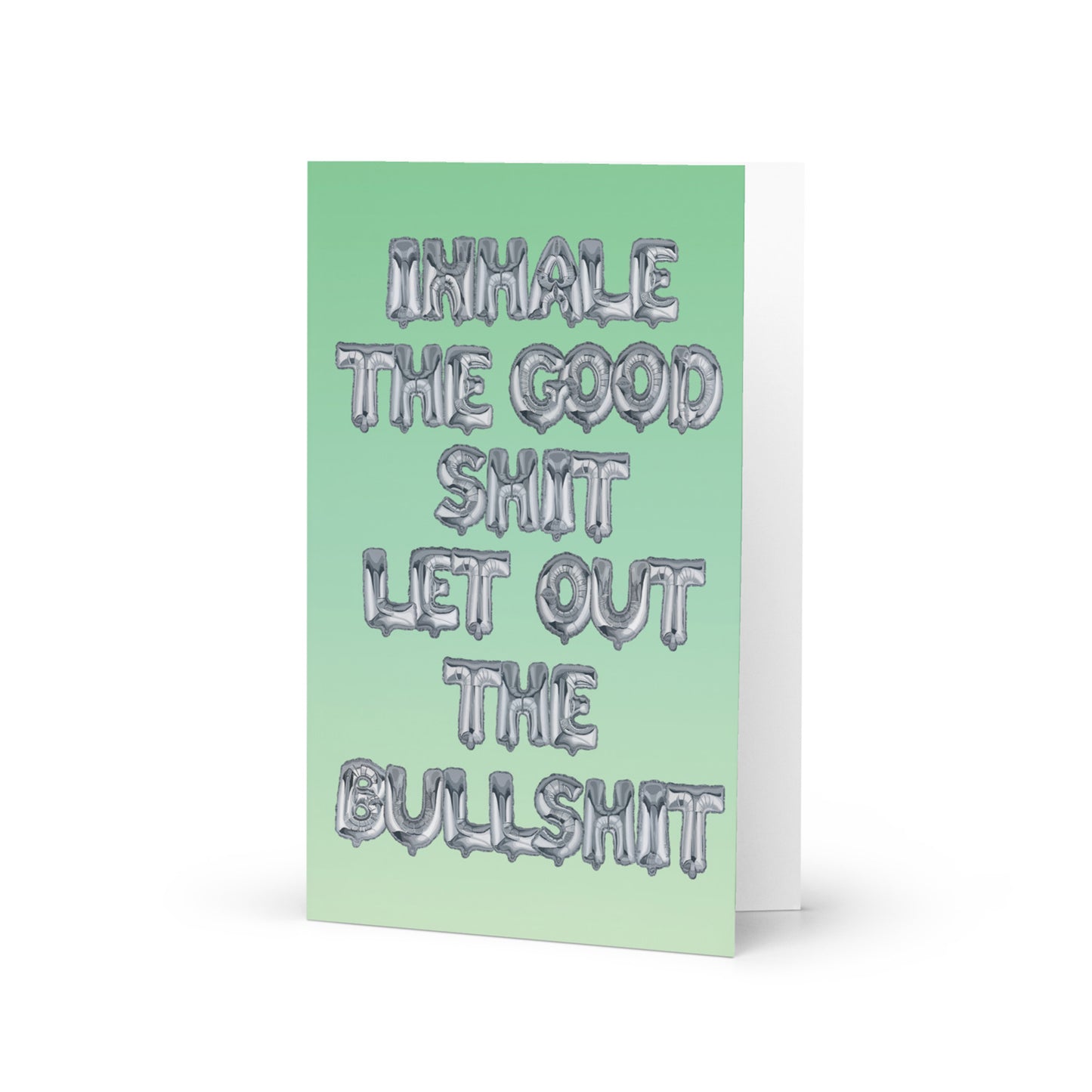Inhale the Good Shit, Let Out the Bullshit