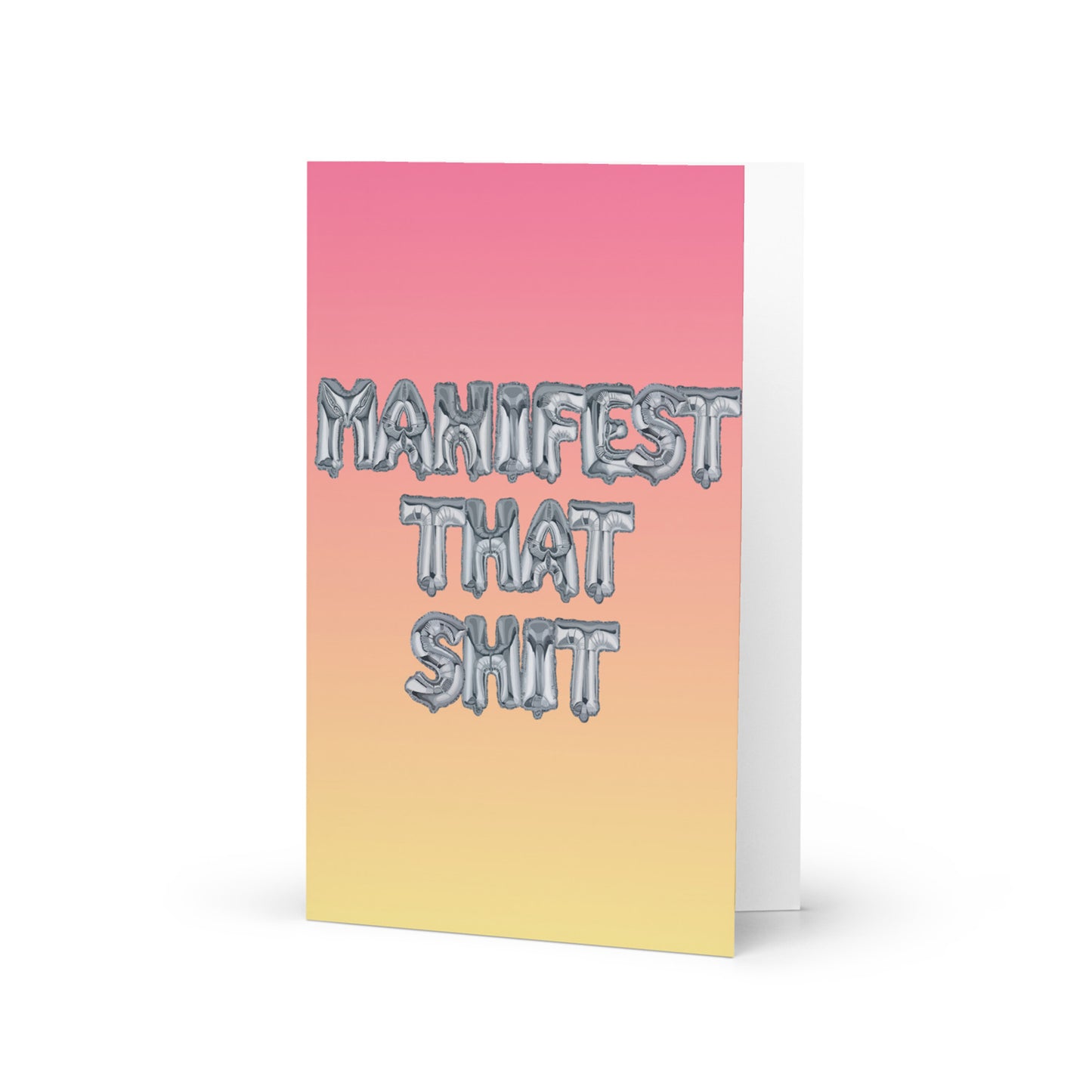 Manifest That Shit