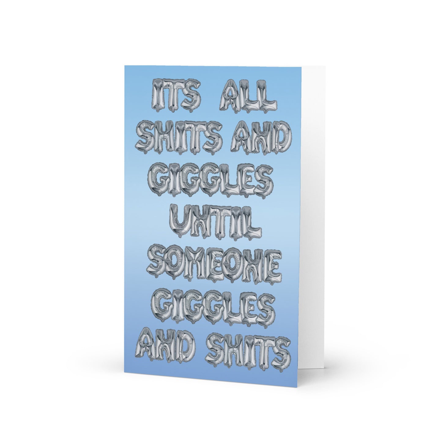 It's All Shits and Giggles...