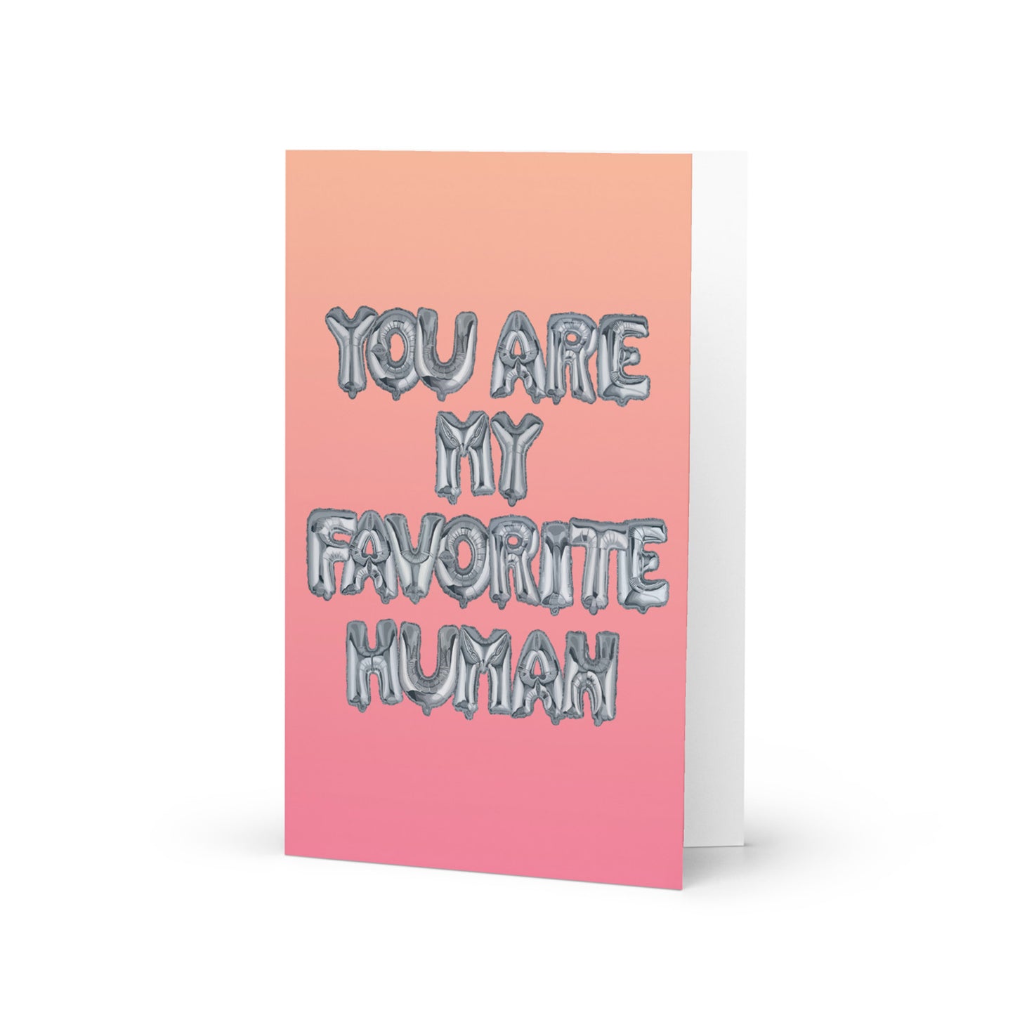 You Are My Favorite Human