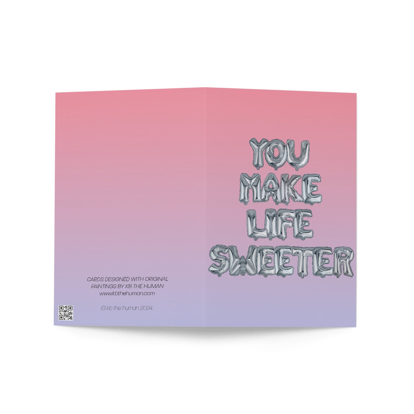 You Make Life Sweeter