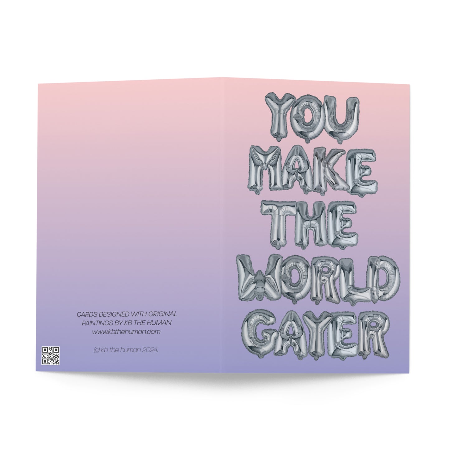 You Make the World Gayer