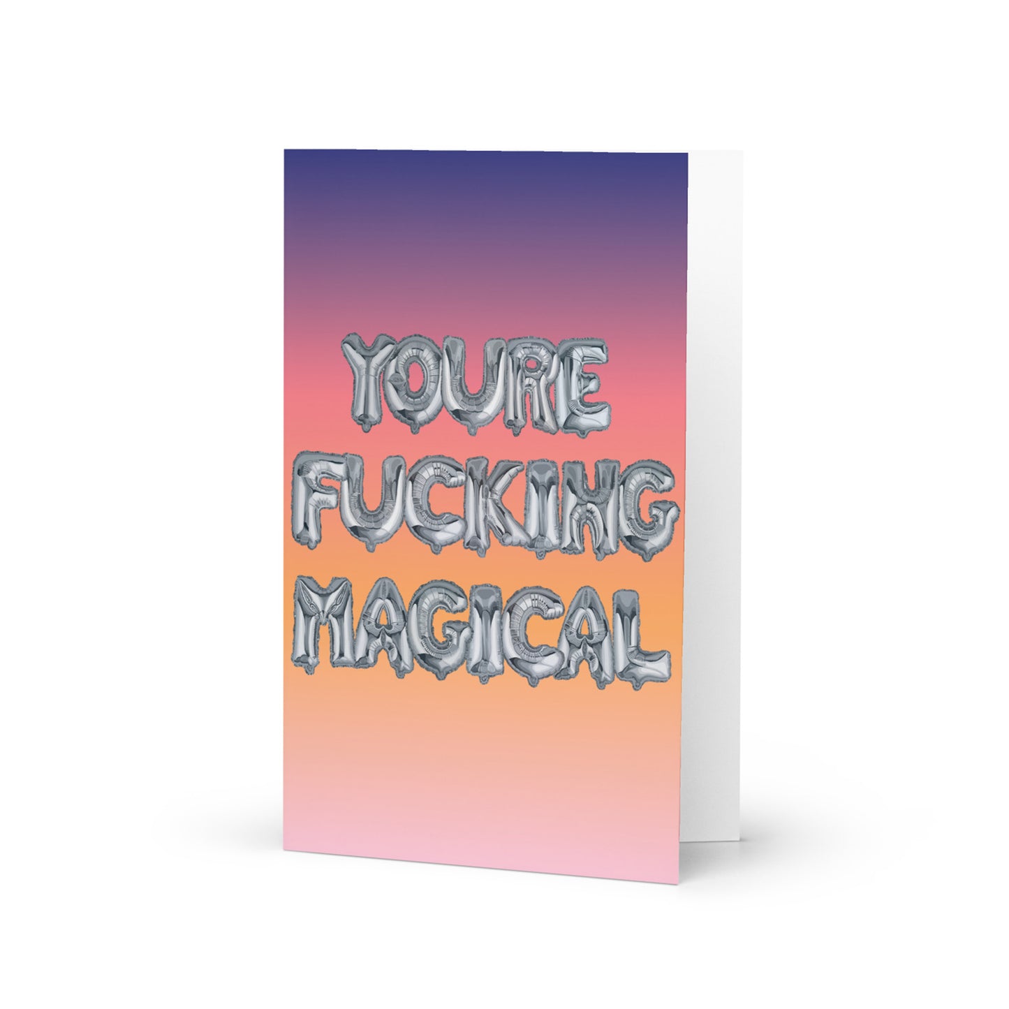 You're Fucking Magical