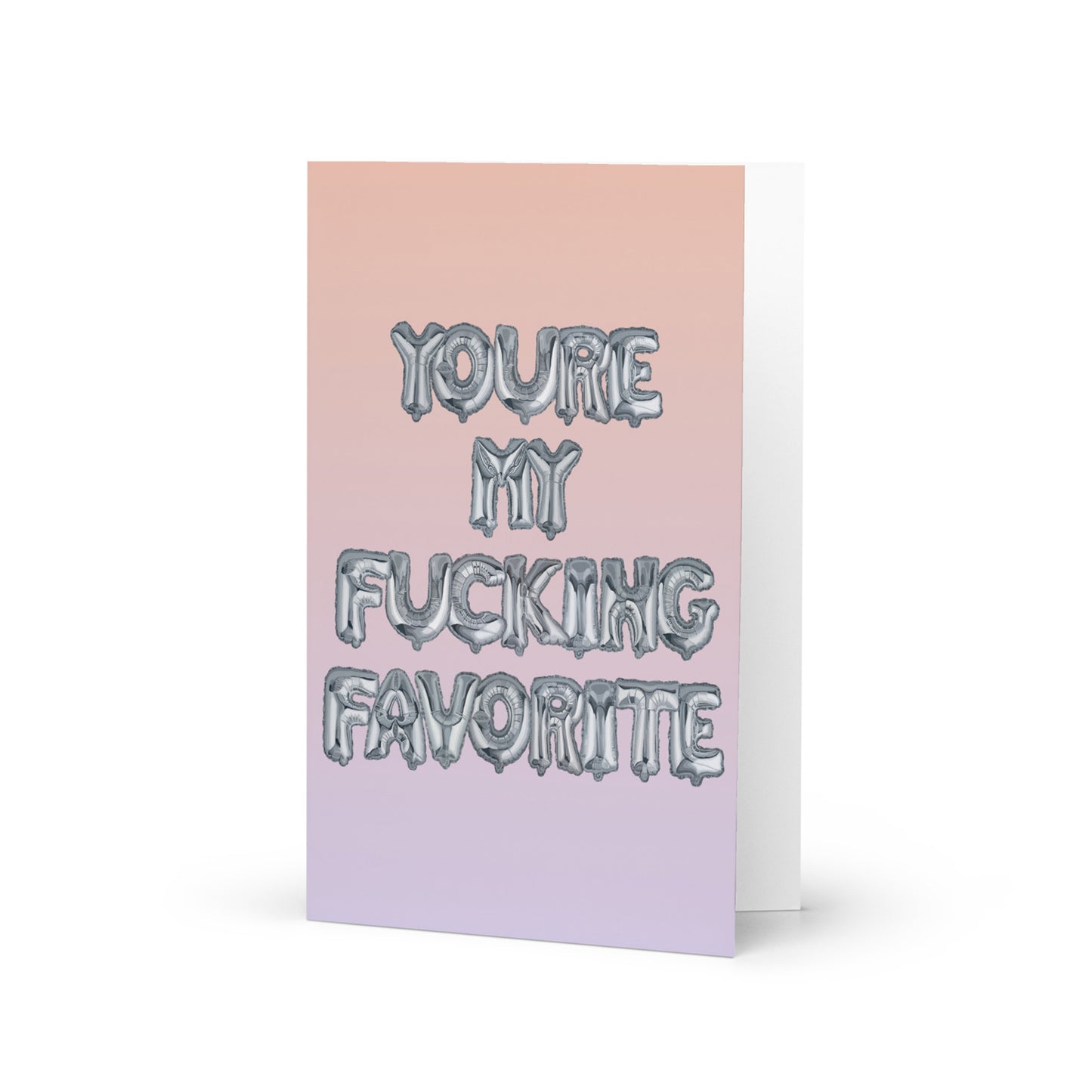 You’re My Fucking Favorite
