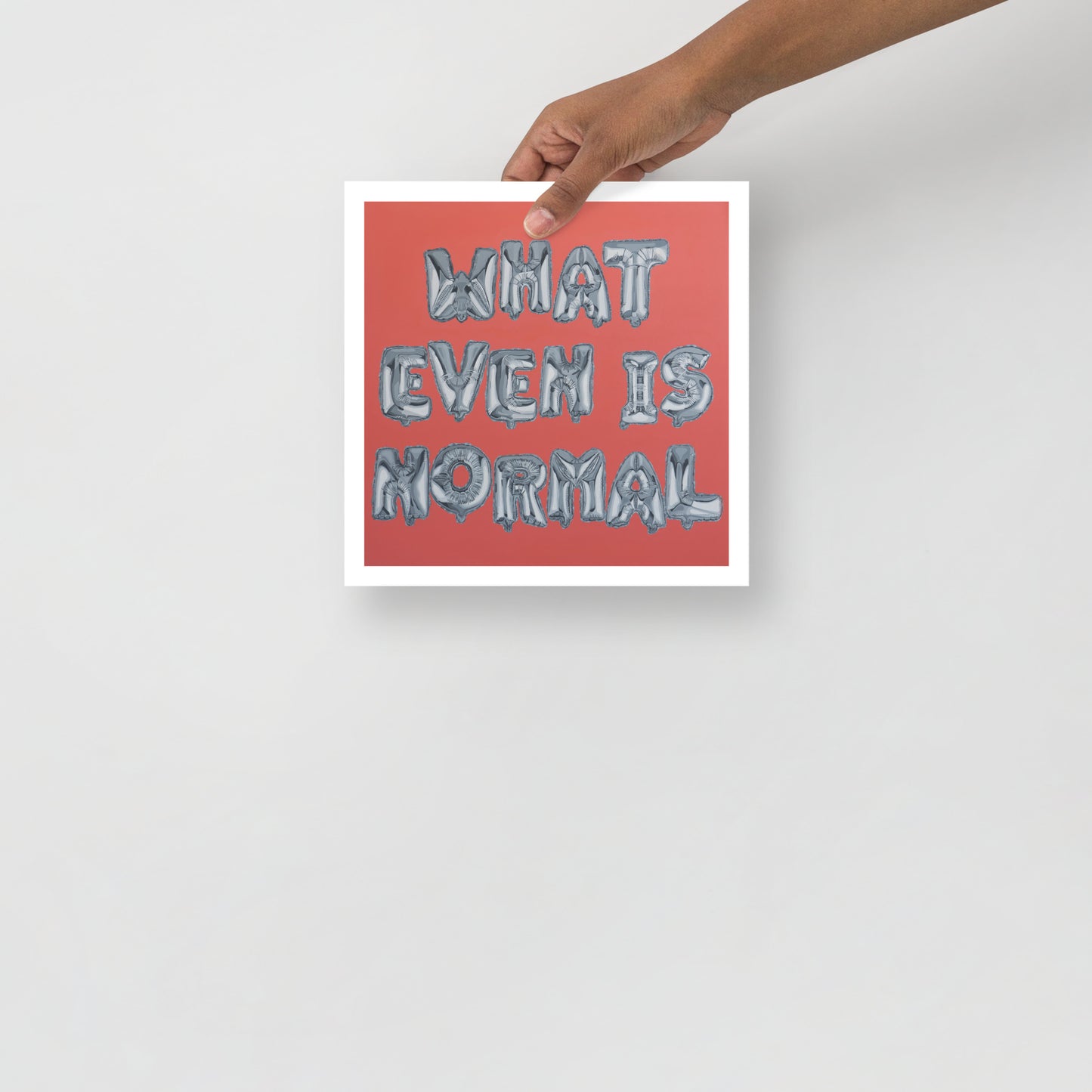 NORMAL IS A CONSTRUCT Fine Art Print