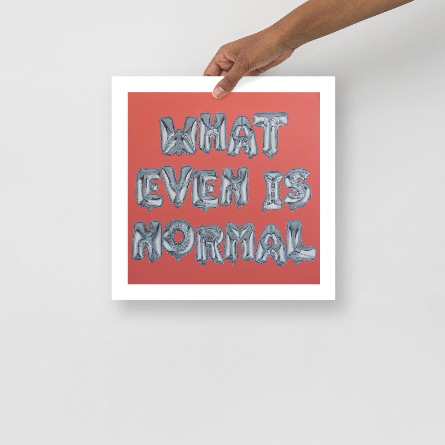 NORMAL IS A CONSTRUCT Fine Art Print