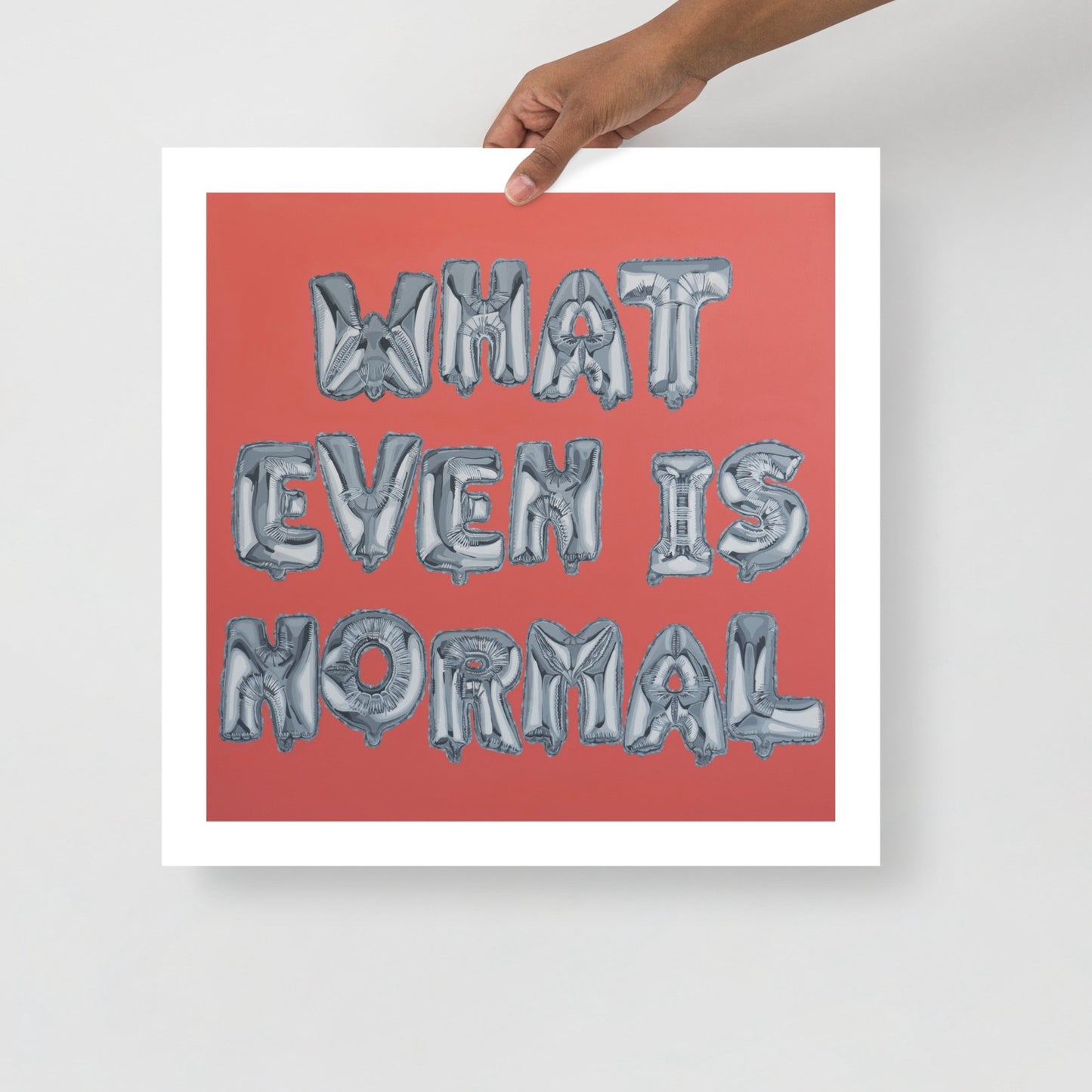 NORMAL IS A CONSTRUCT Fine Art Print