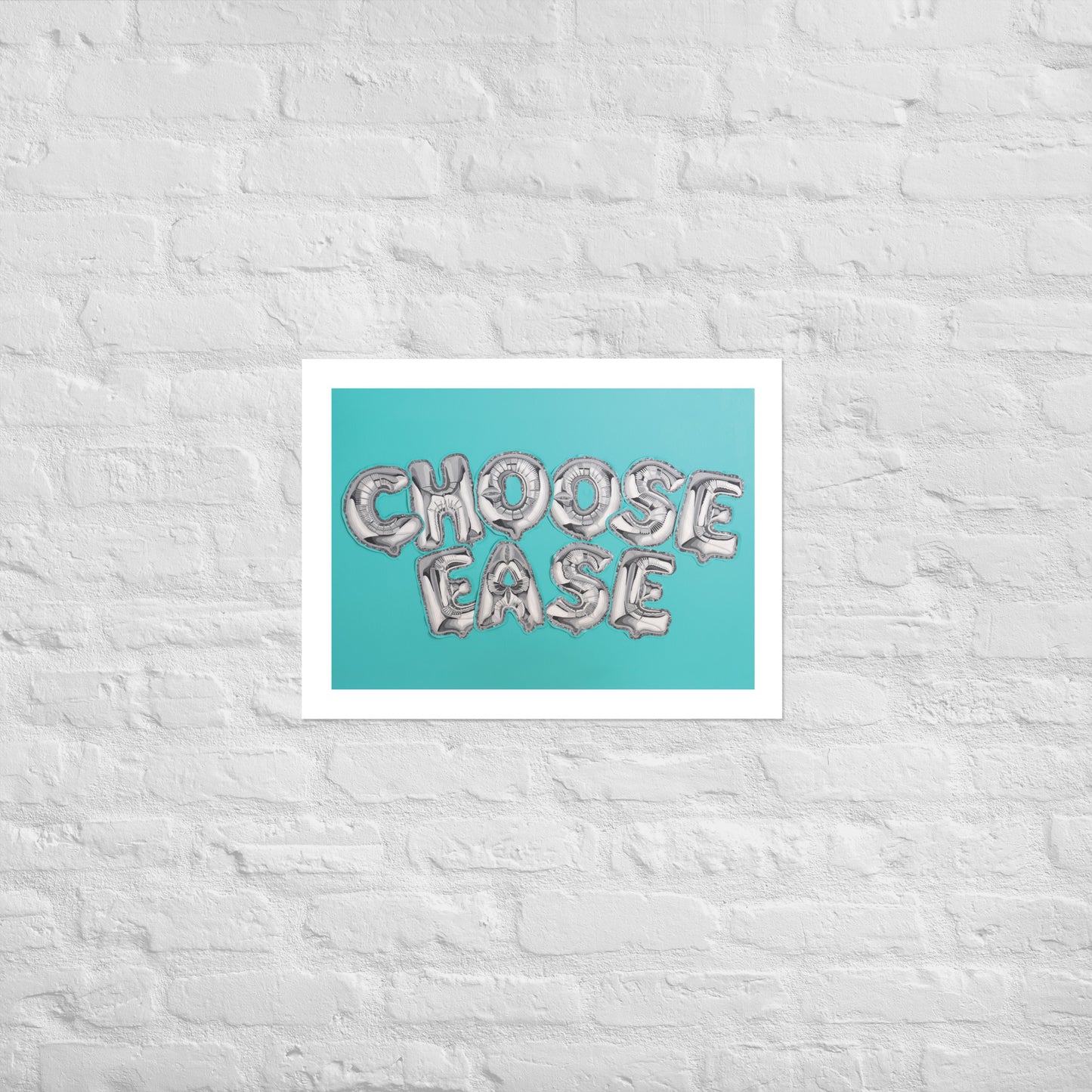 EASE IS A CHOICE Fine Art Print