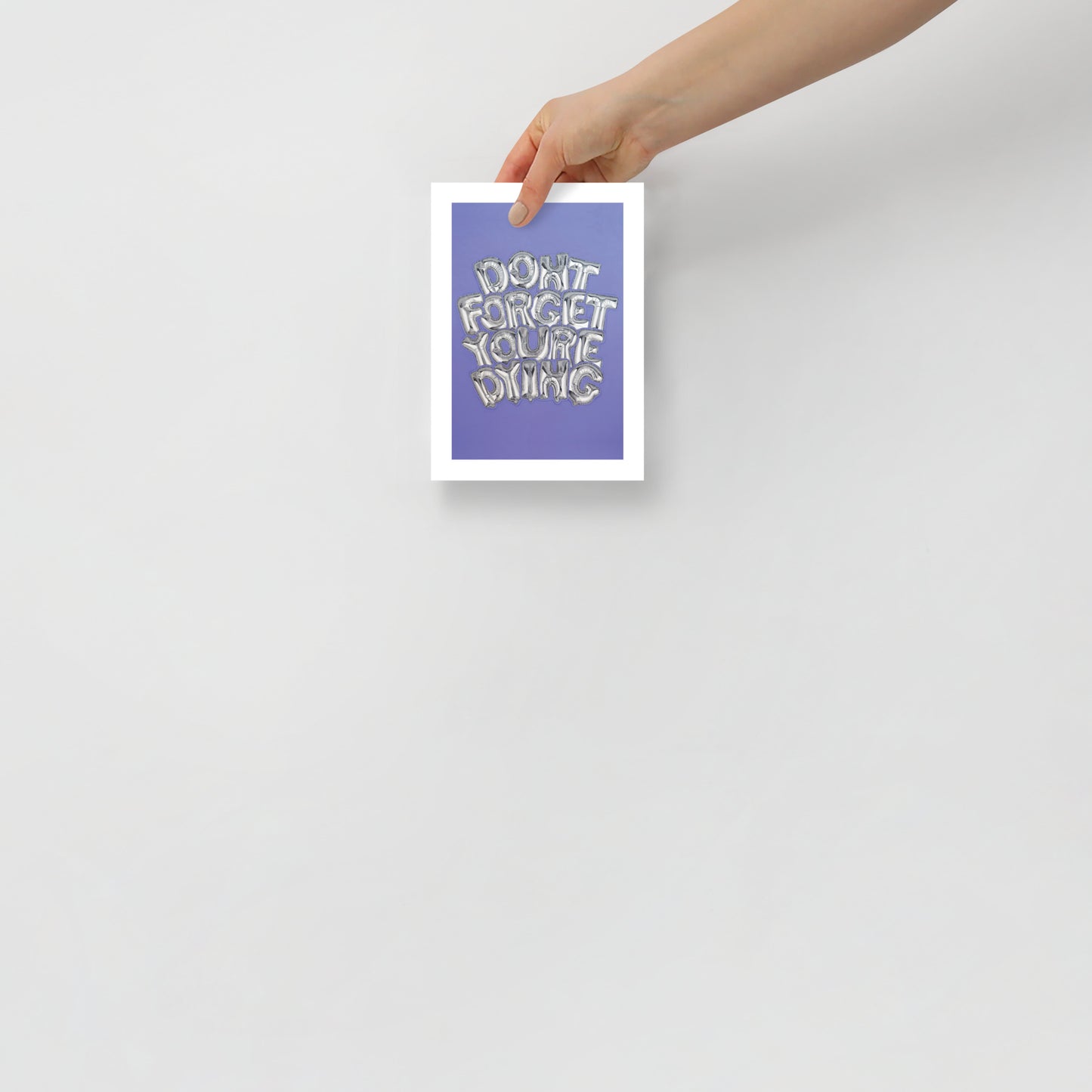 EVERYTHING IS TEMPORARY Fine Art Print