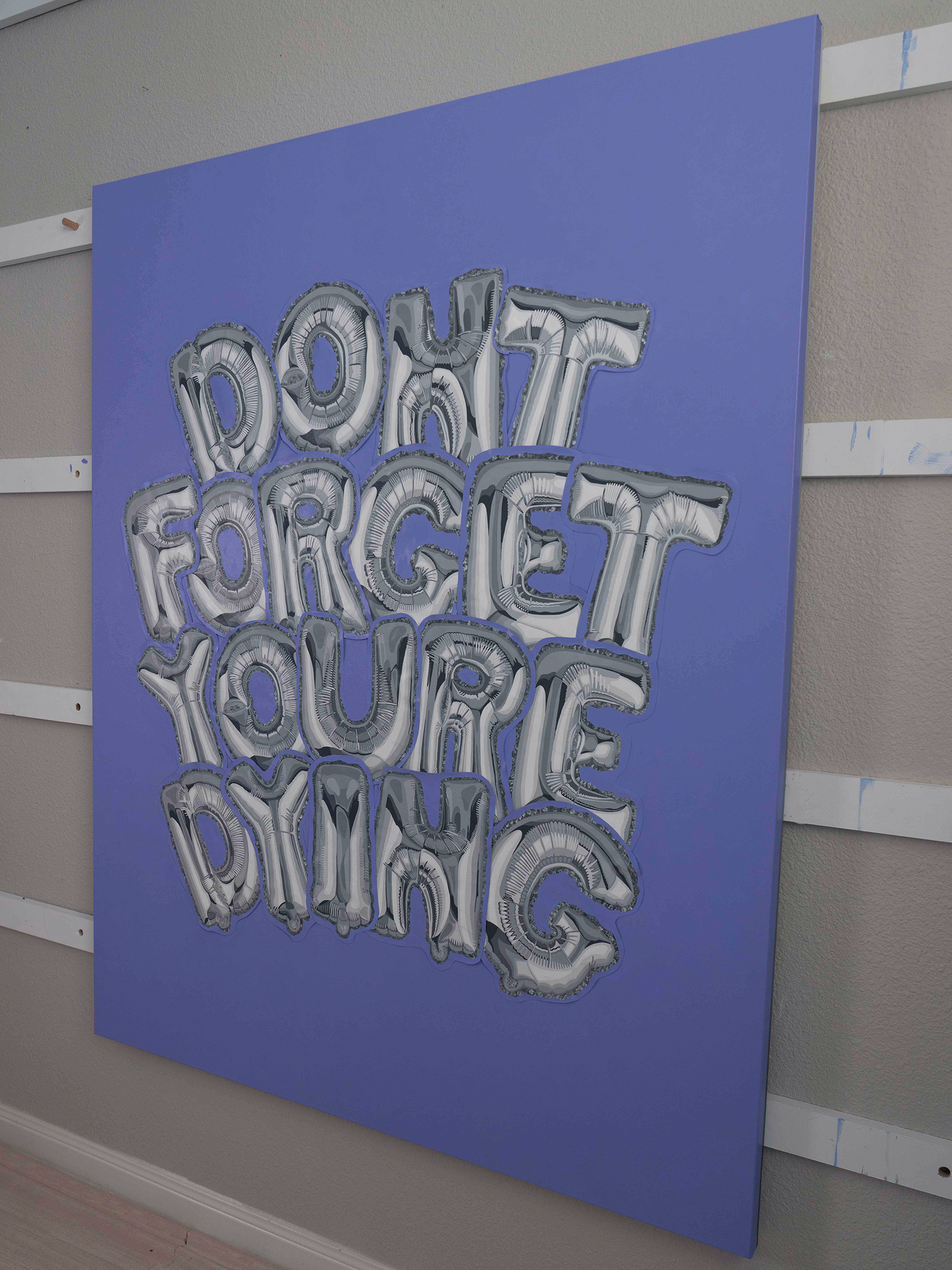 DONT FORGET YOURE DYING