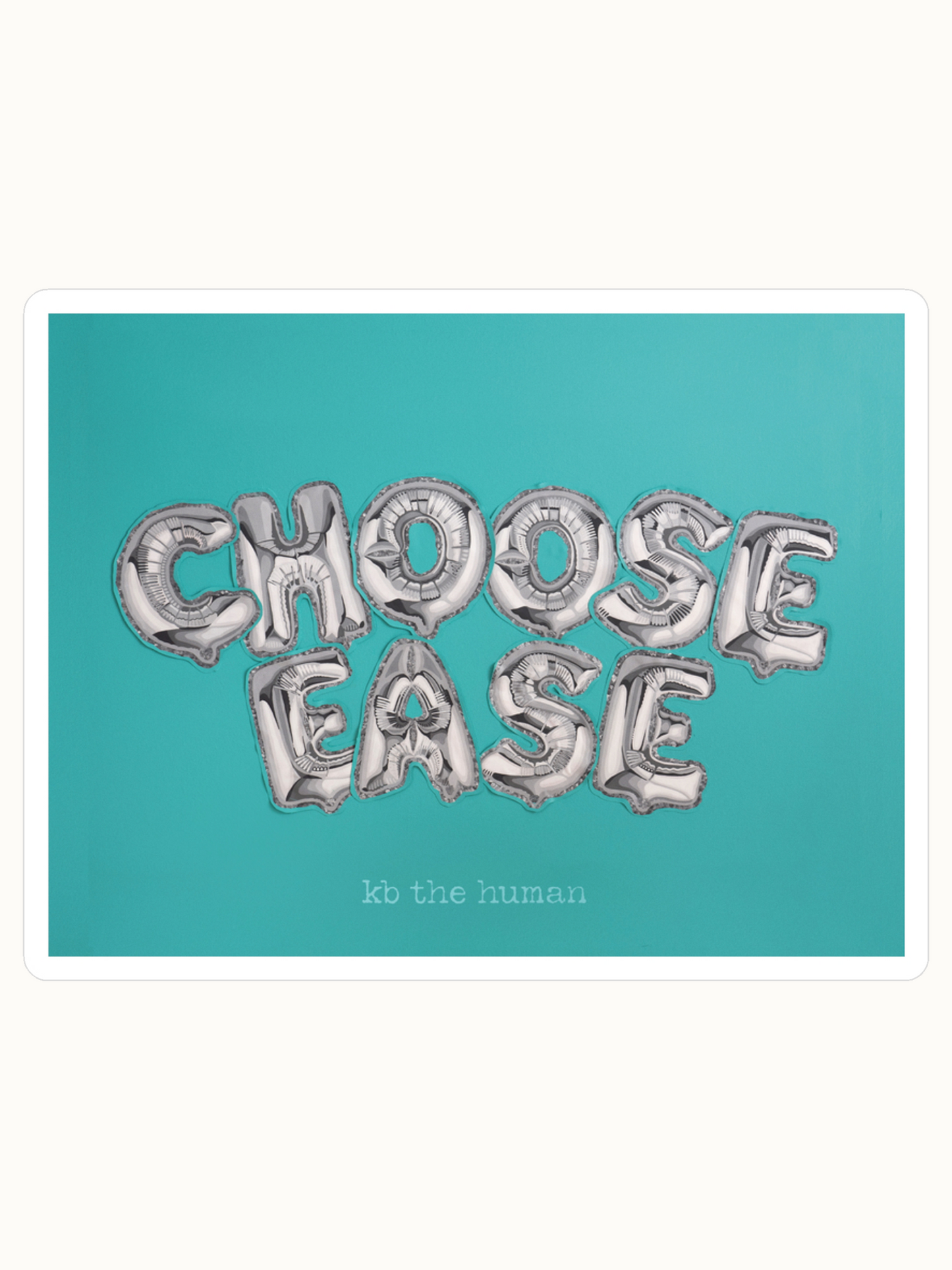 EASE IS A CHOICE Sticker