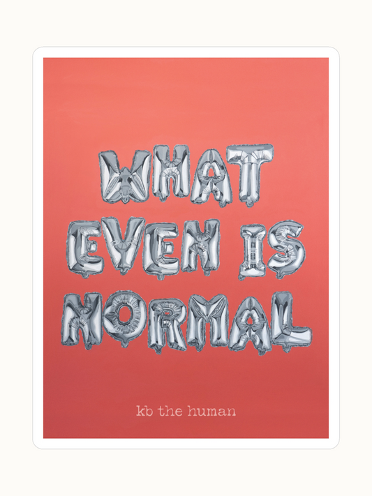 NORMAL IS A CONSTRUCT Sticker